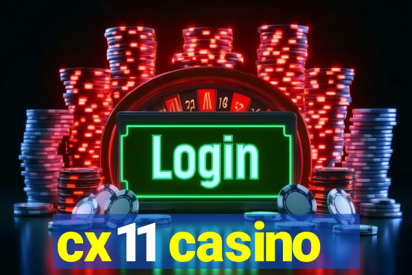 cx11 casino