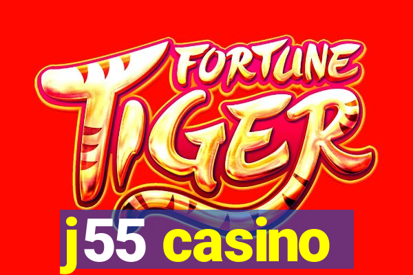 j55 casino