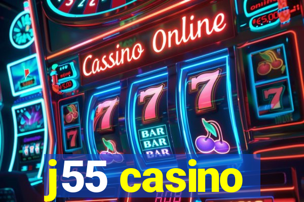 j55 casino