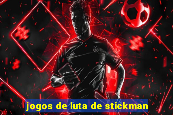 jogos de luta de stickman