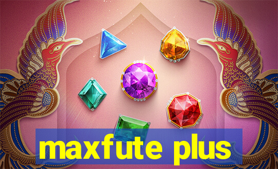 maxfute plus