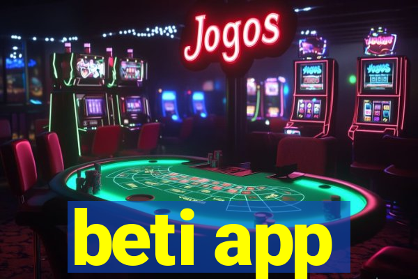 beti app