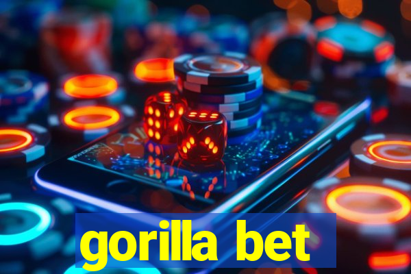 gorilla bet