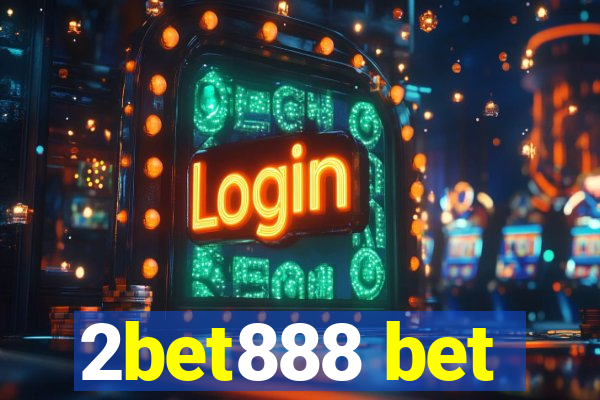 2bet888 bet