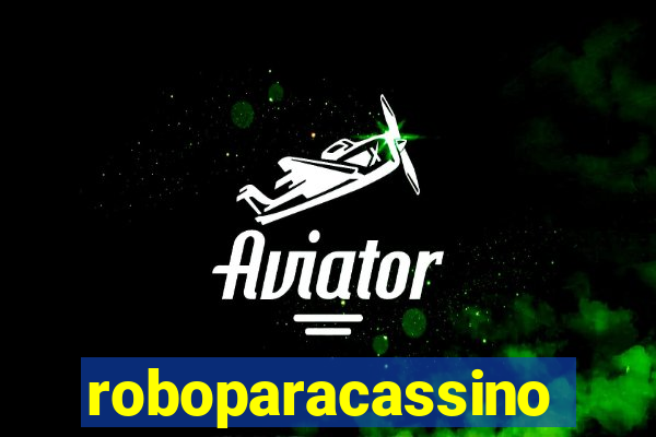 roboparacassino