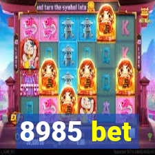 8985 bet