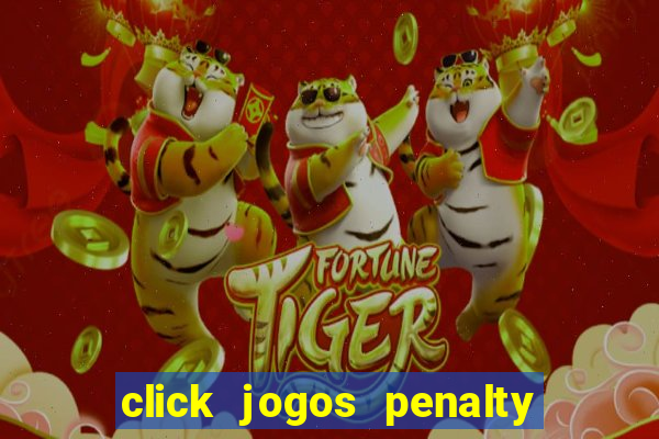 click jogos penalty fever brasil