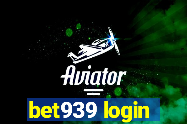 bet939 login