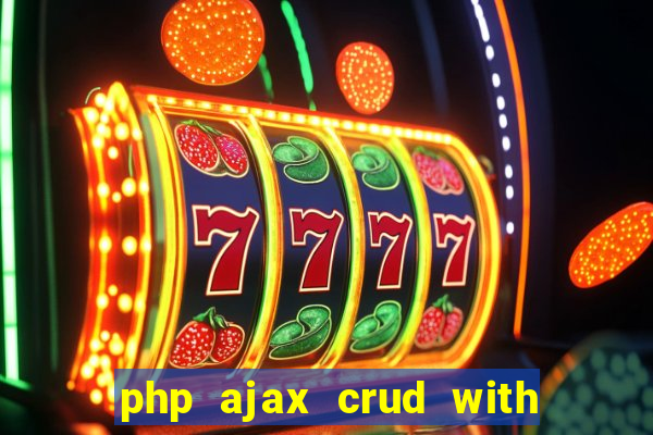 php ajax crud with datatables and bootstrap modals