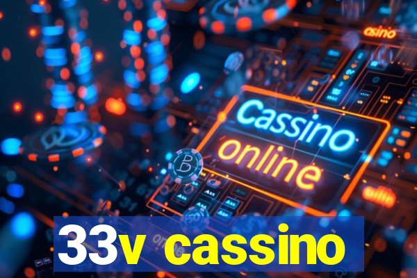 33v cassino