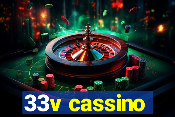 33v cassino