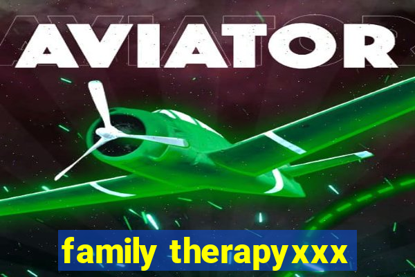 family therapyxxx