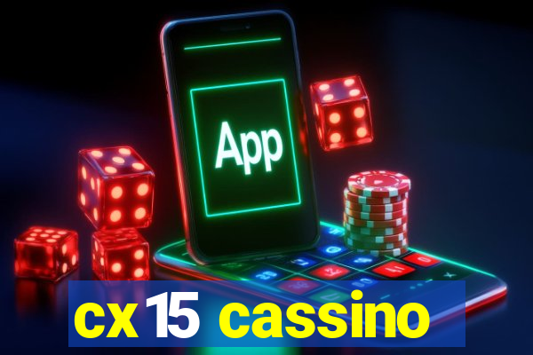 cx15 cassino