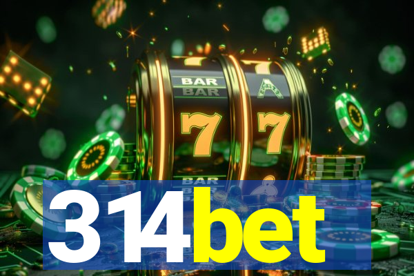 314bet