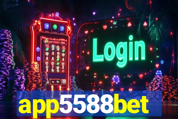 app5588bet