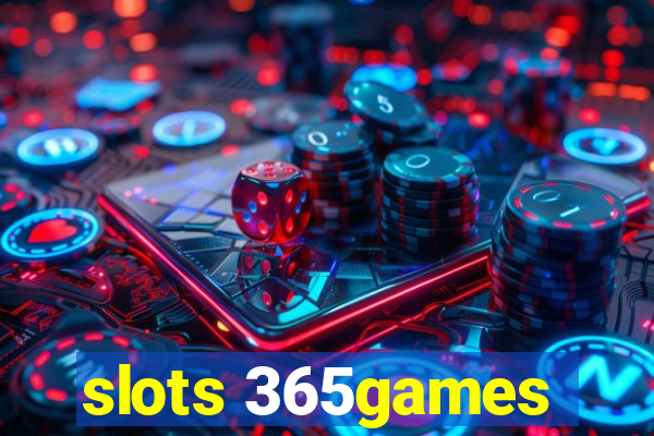 slots 365games