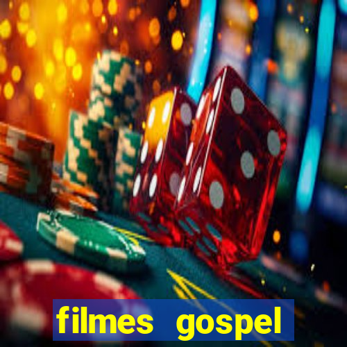 filmes gospel baseadas em fatos reais emocionantes