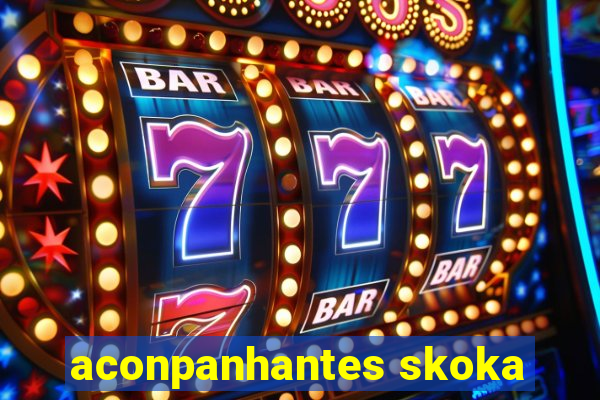 aconpanhantes skoka