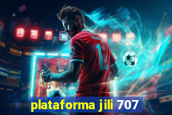 plataforma jili 707