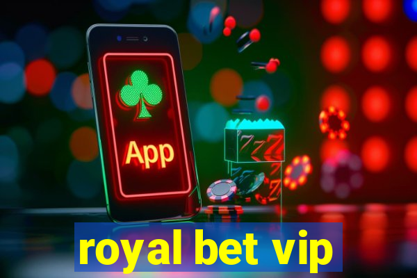 royal bet vip