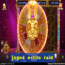 jogos estilo raid shadow legends