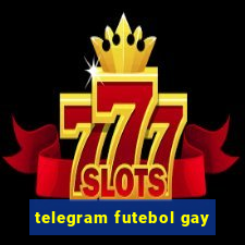 telegram futebol gay