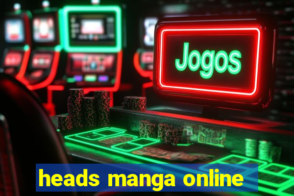 heads manga online