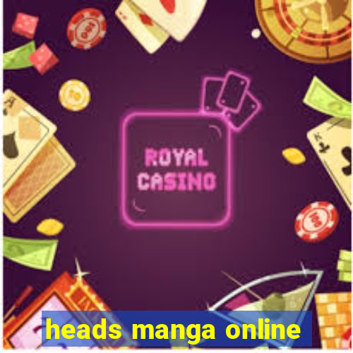 heads manga online