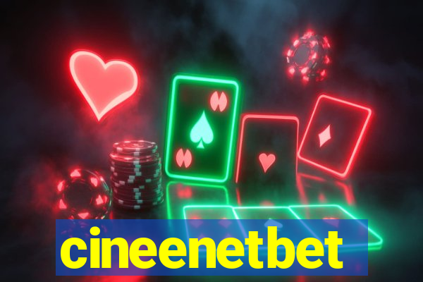 cineenetbet