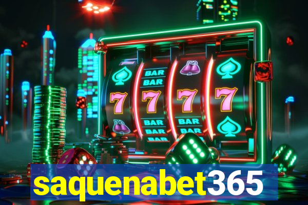 saquenabet365