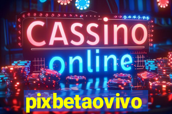 pixbetaovivo