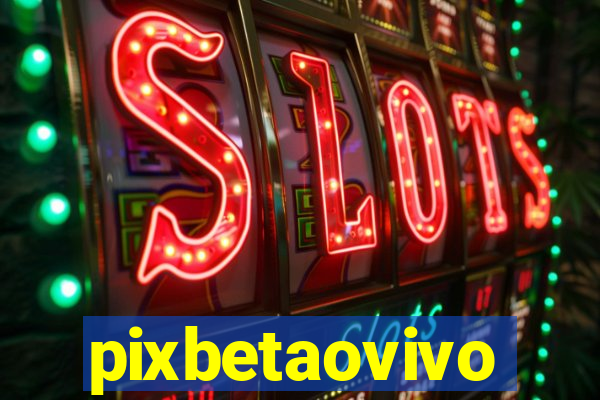 pixbetaovivo