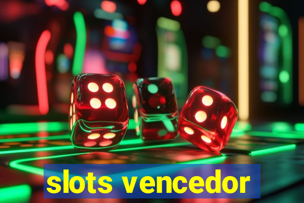 slots vencedor