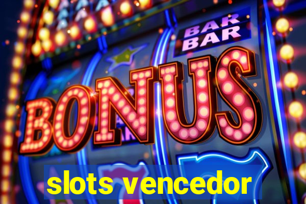 slots vencedor