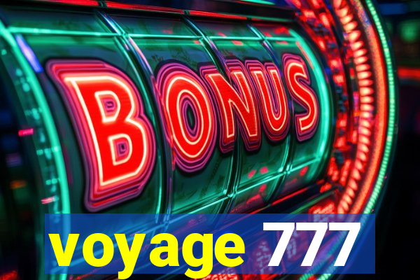 voyage 777