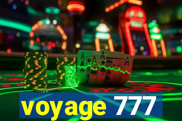 voyage 777