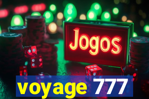 voyage 777