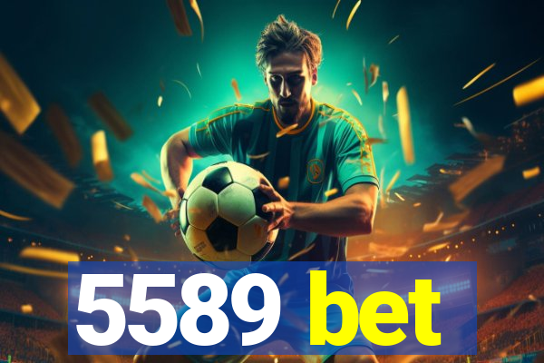 5589 bet