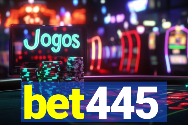 bet445