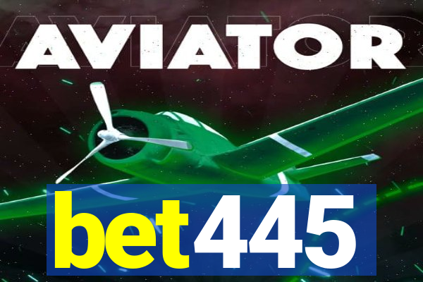 bet445