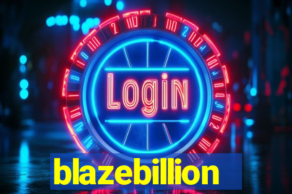 blazebillion