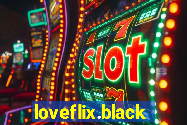 loveflix.black