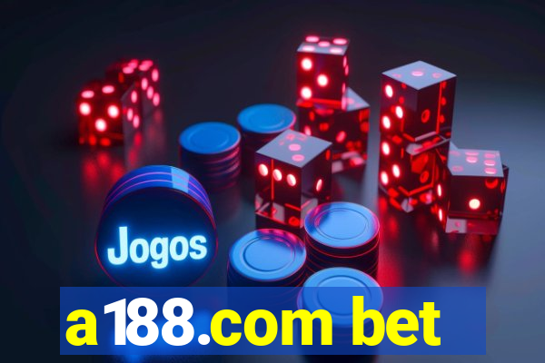 a188.com bet