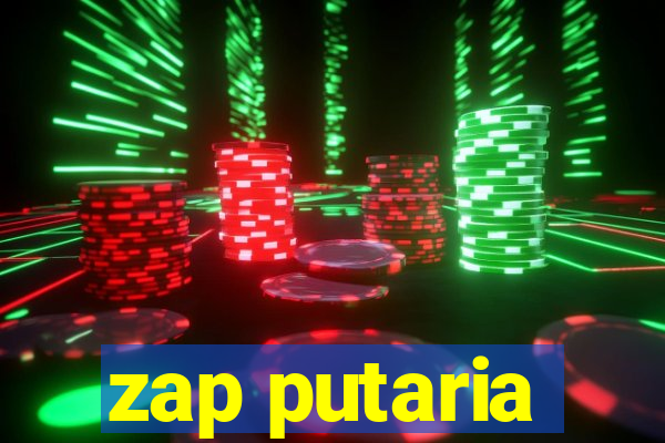 zap putaria