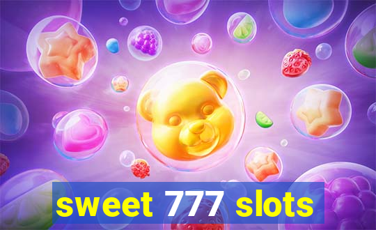 sweet 777 slots