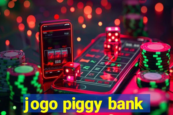 jogo piggy bank