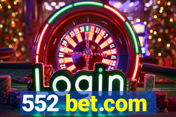 552 bet.com