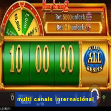 multi canais internacional