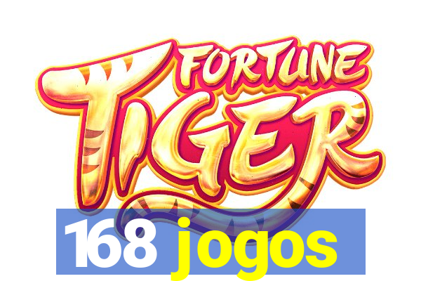 168 jogos