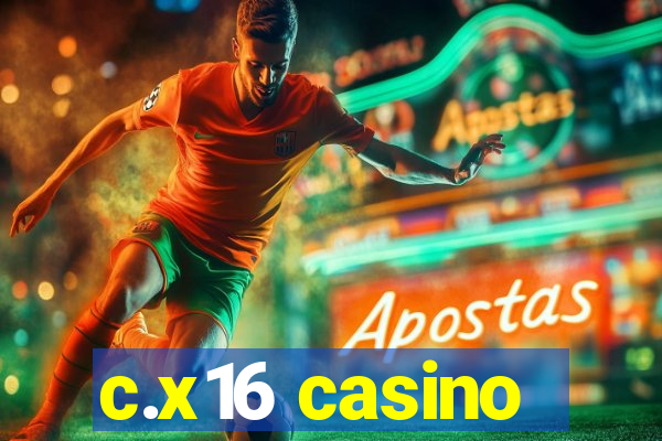 c.x16 casino